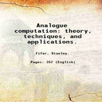 Analogna računanja: teorija, tehnike i aplikacije. Svezak 1961