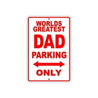 Najveći svjetski otac Parking samo potpisuje poklon zidni novost aluminijum 12 x18