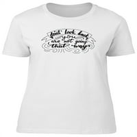 Ne osvrnite se natrag, inspiracija majica žena -image by shutterstock, ženski medij